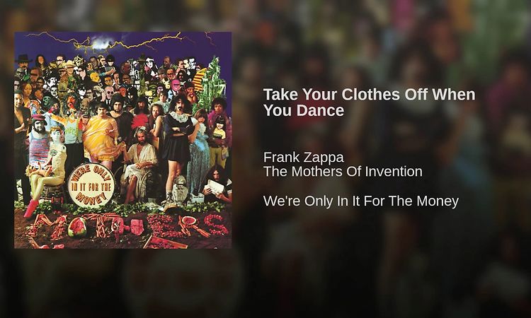 Take Your Clothes Off When You Dance