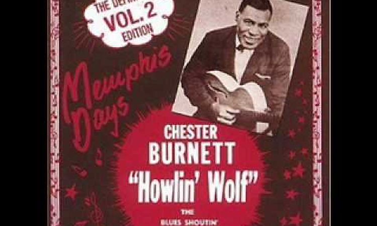 Howling Wolf - How Many More Years (original 1951 version)