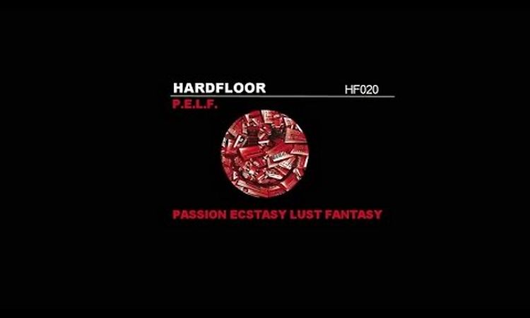 Hardfloor - PELF (Hardfloor vs DBS ft Egyptian Lover)