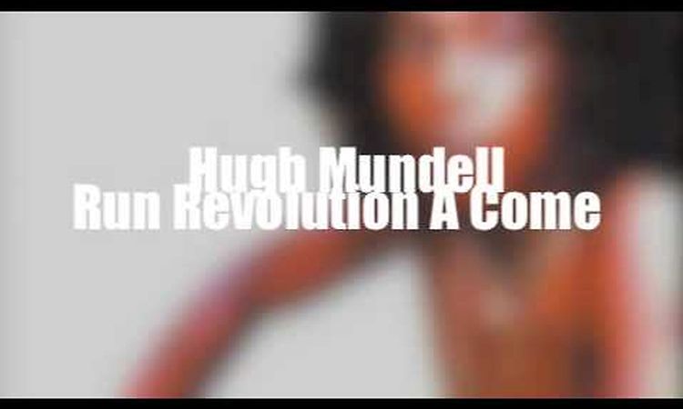 Hugh Mundell - Run Revolution A Come