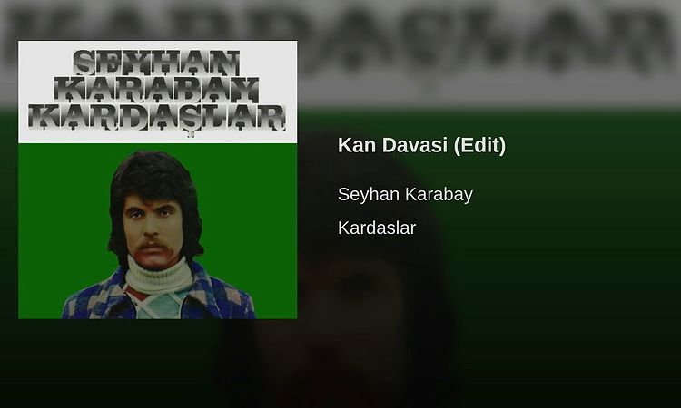 Kan Davasi (Edit)