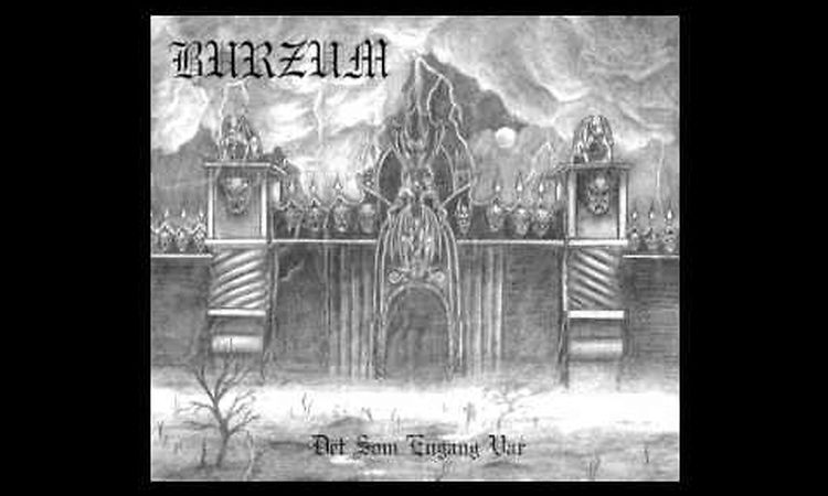 Burzum | Det Som Engang Var (Full Album)