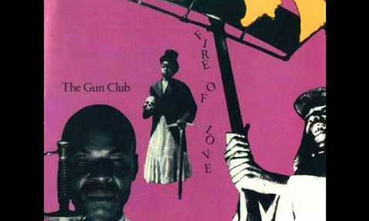 GUN CLUB jack on fire 1981