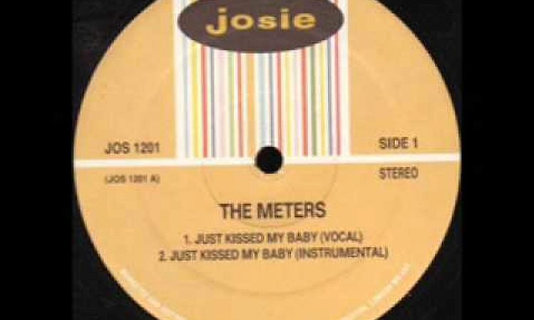 The Meters - Just Kissed My Baby