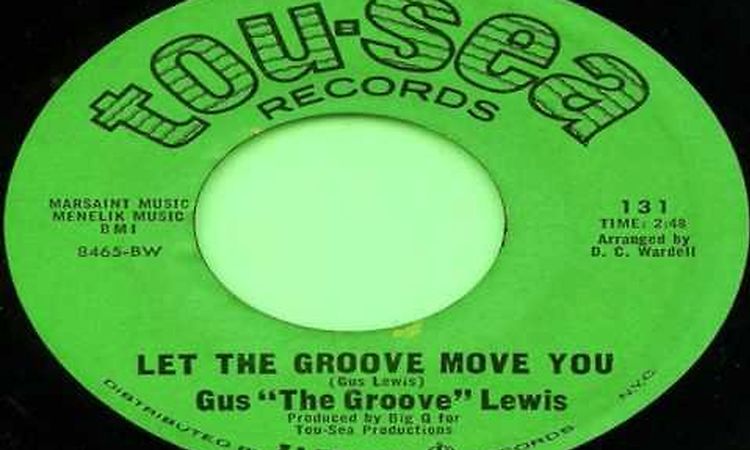 Gus`The Groove` Lewis-Let The Groove Move You