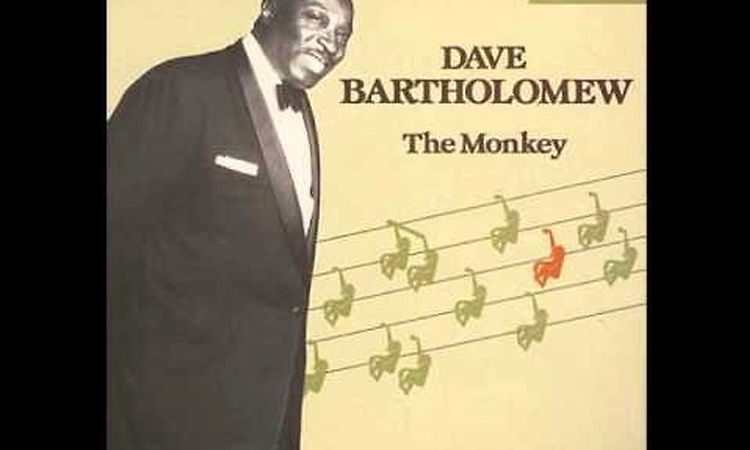 Dave Bartholomew - The Monkey