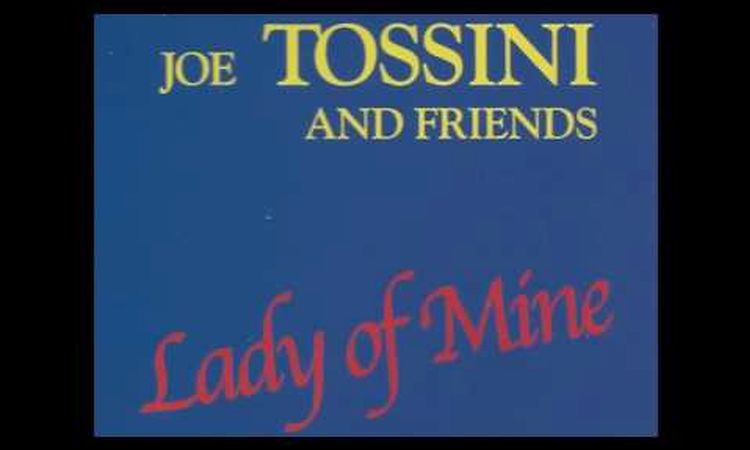 Joe Tossini and Friends - Wild Dream