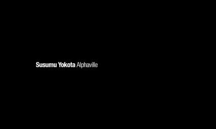 Susumu Yokota - Alphaville