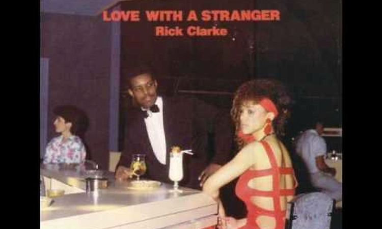 Rick Clarke - Love With A Stranger