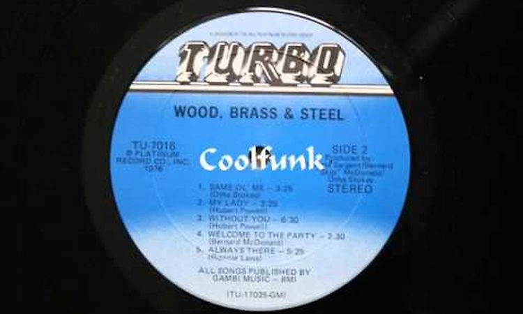 Wood, Brass & Steel - Same Ol' Me (Funk 1976)