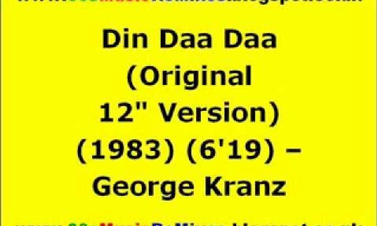 Din Daa Daa (Original 12 Version) - George Kranz | 80s Dance Music | 80s Club Music | 80s Club Mix