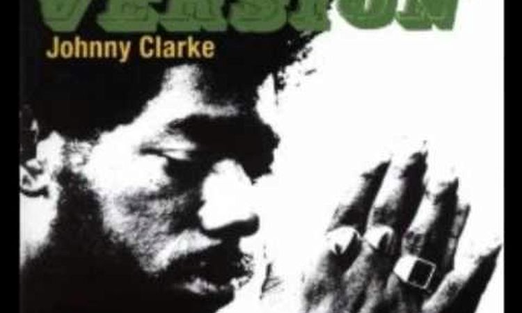 Johnny Clarke - Jah Love is With I