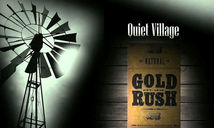 Quiet Village   gold rush