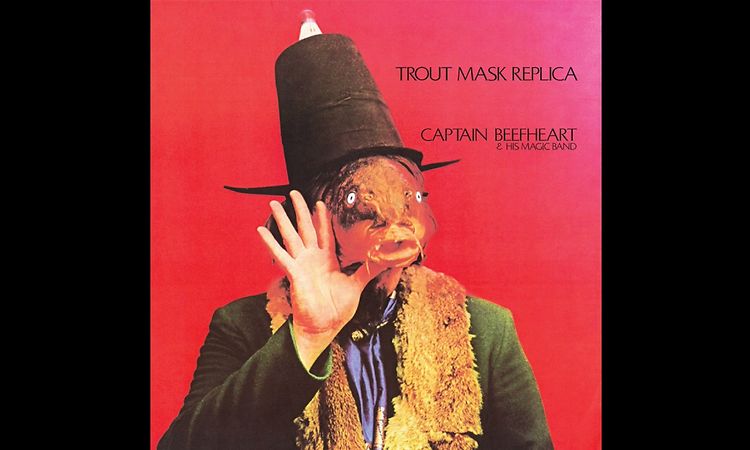 Captain Beefheart – Trout Mask Replica [FULL ALBUM | HQ SOUND]