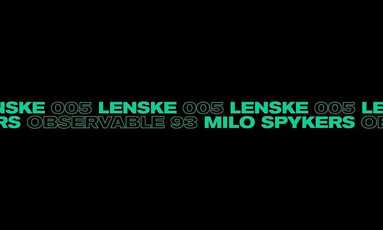 Milo Spykers - Observable 93 (Lenske005)