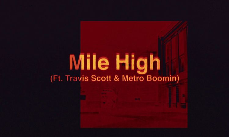 James Blake - Mile High feat. Travis Scott and Metro Boomin  (Official Audio)