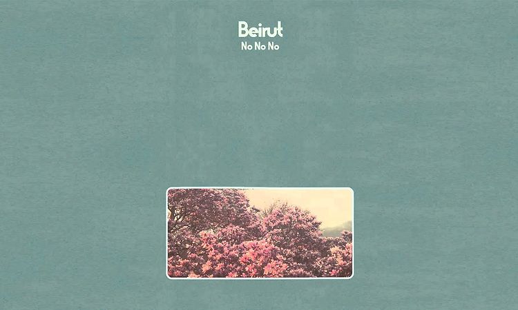 Beirut - No No No (Official Audio)