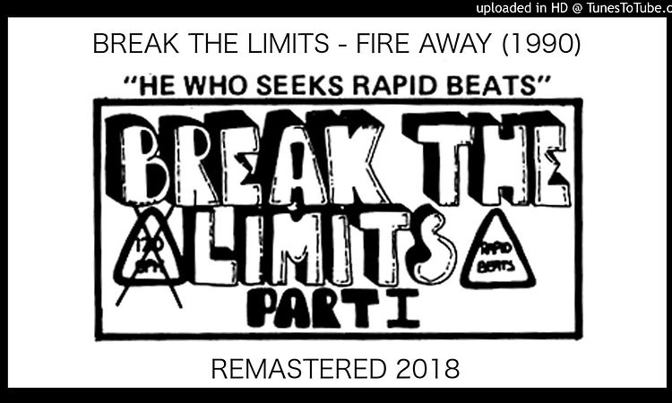 BREAK THE LIMITS - FIRE AWAY (1990)