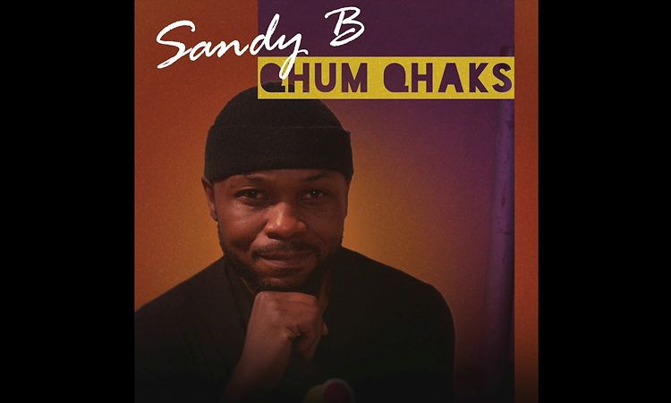 Sandy B - Qhum Qhuaks