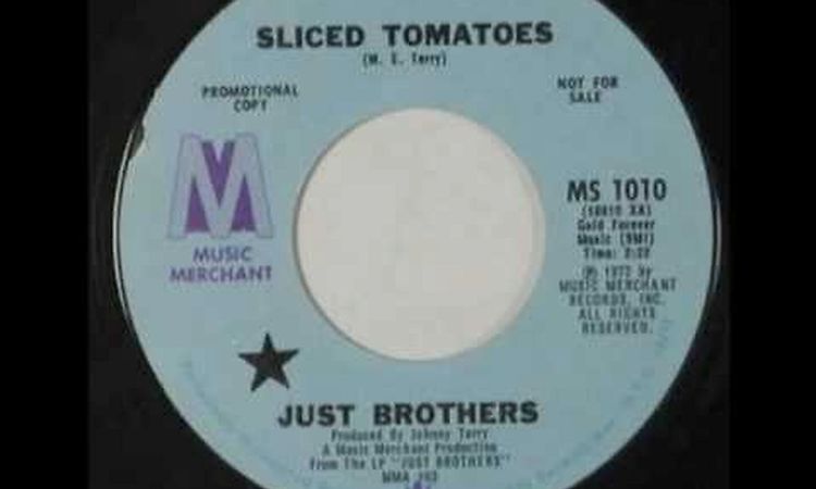 SLICED TOMATOES - Just Brothers - MUSIC MERCHANT