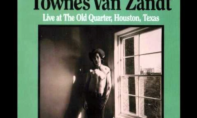 Townes VanZandt - No Place to Fall (Live at the Old Quarter)