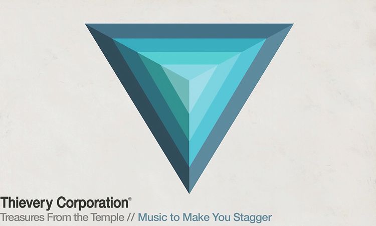 Thievery Corporation - Music to Make You Stagger [Official Audio]