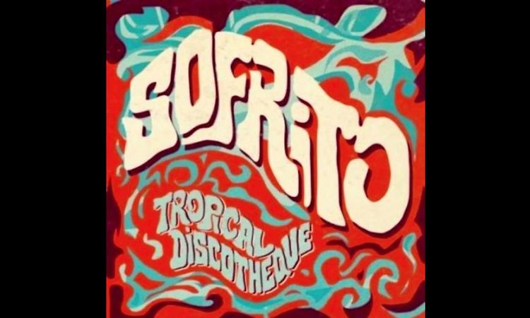 SOFRITO: TROPICAL DISCOTHEQUE-MIGHTY SHADOW-DAT SOCA BOAT