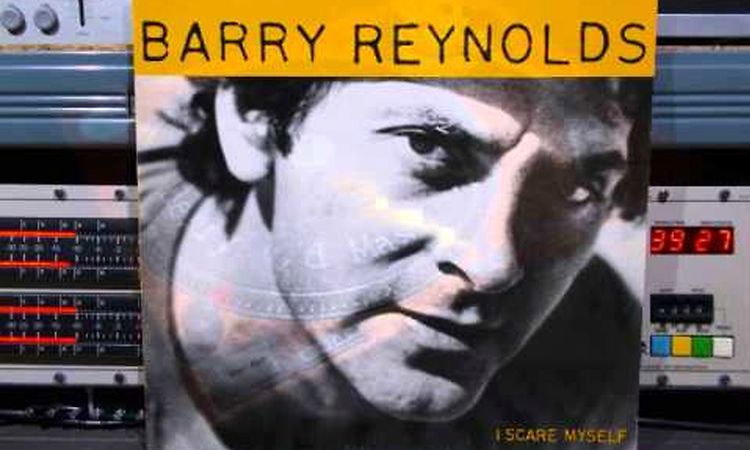 Barry Reynolds I Scare Myself FULL VINYL Remasterd By B v d M 2015