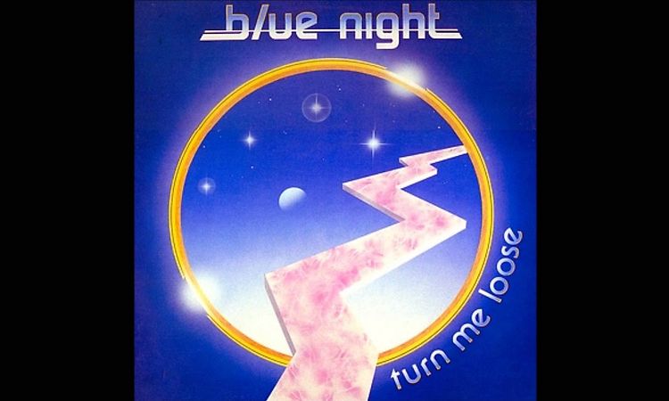 Blue Night - Turn Me Loose (Full Lengh)