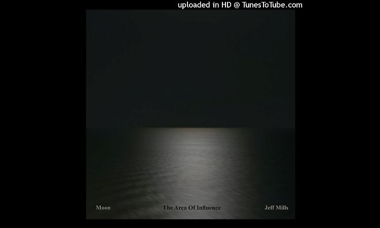 Jeff Mills - Moon The Area Of Influence (full stream) RIP