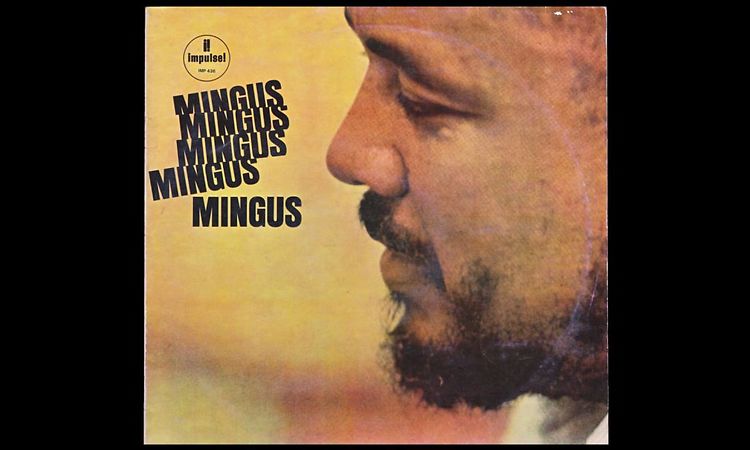 II B.S. — Charles Mingus - Mingus Mingus Mingus Mingus Mingus (1963)