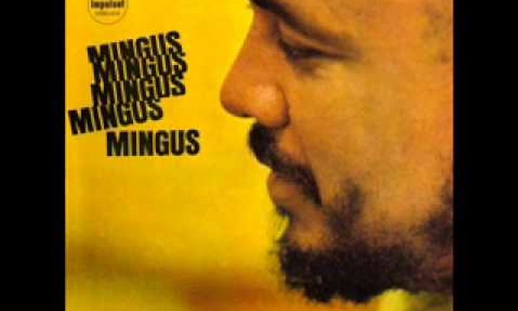 I X Love - Charles Mingus