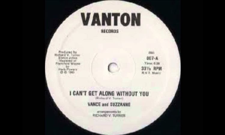 Vance And Suzzanne   I Can't Get Along Without You