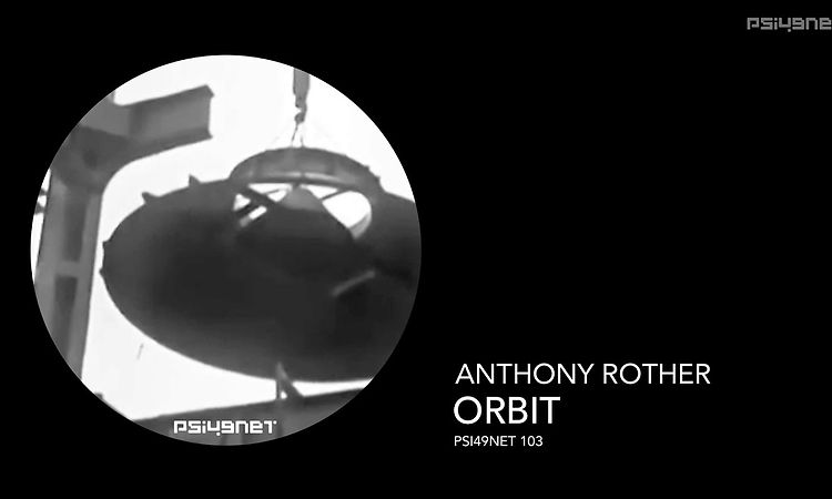 Anthony Rother - Orbit (PSI49NET 103)