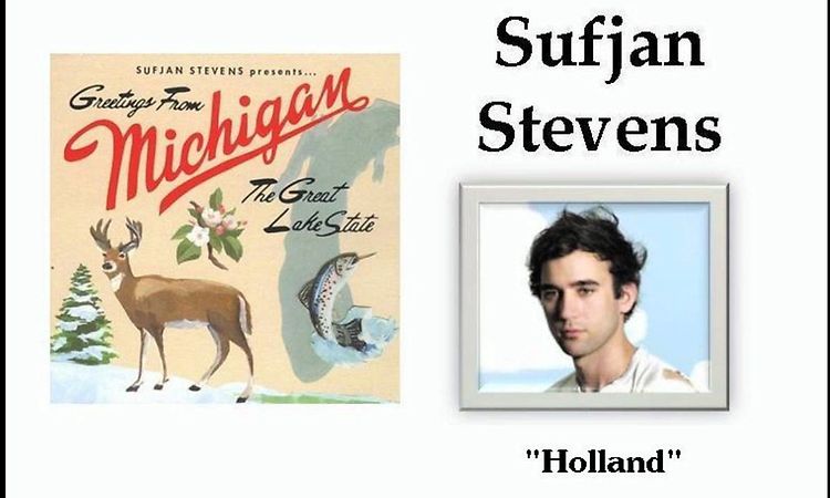 Holland - Sufjan Stevens