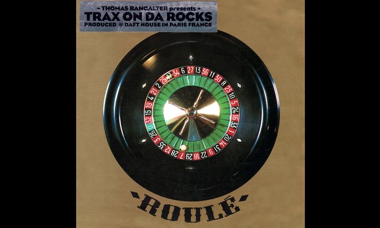 Thomas Bangalter - Trax On Da Rocks