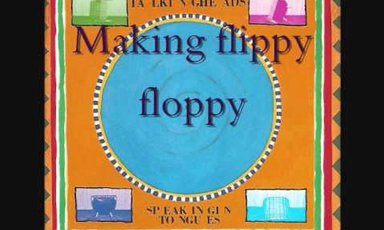 Talking Heads   Speaking in tongues #2   Making flippy floppy