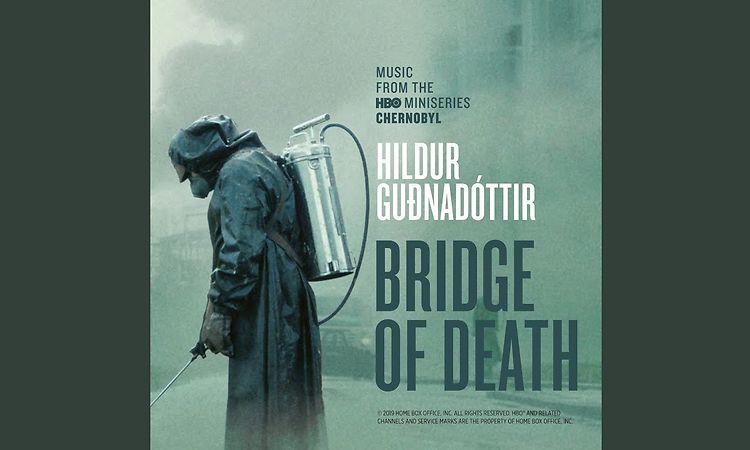 Bridge Of Death (From “Chernobyl” TV Series Soundtrack)