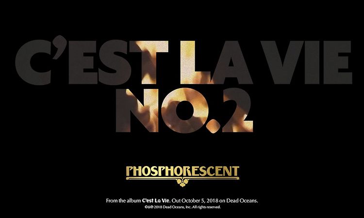 Phosphorescent - C’est La Vie No. 2 (Official Audio)