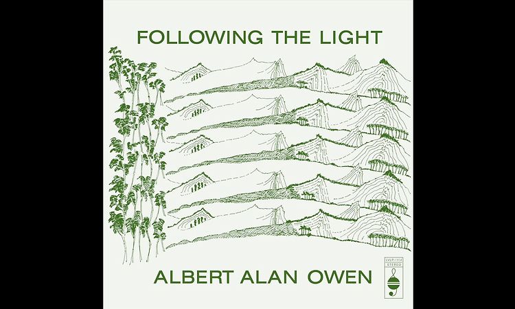 Albert Alan Owen - Following The Light Part II