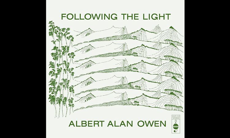 Albert Alan Owen - Following The Light Part III