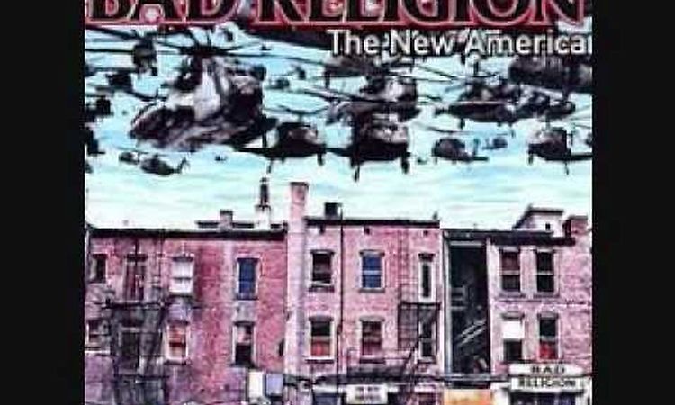 Bad Religion - The New America (Full Album)