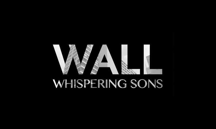 Whispering Sons - Wall
