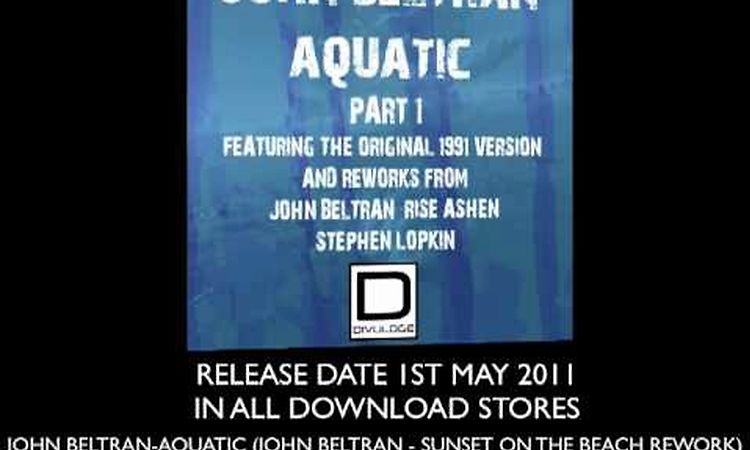 John Beltran - Aquatic (John Beltran - Sunset On The Beach Rework)