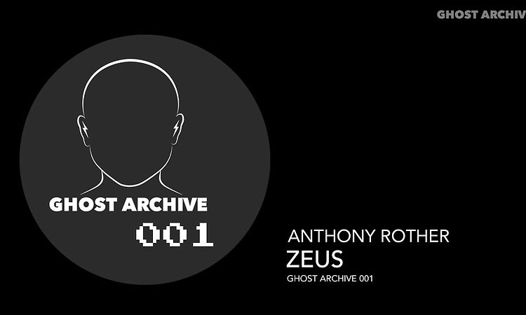 Anthony Rother - Zeus (GHOST ARCHIVE 001)