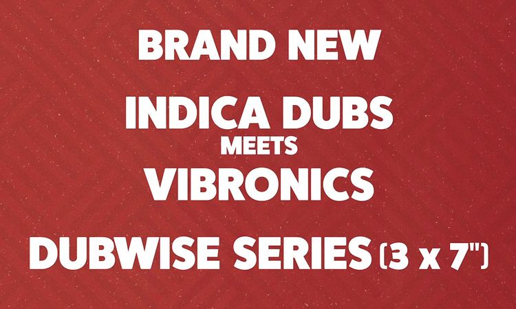 Indica Dubs & Vibronics – The Dubwise Series [ISS068-70]