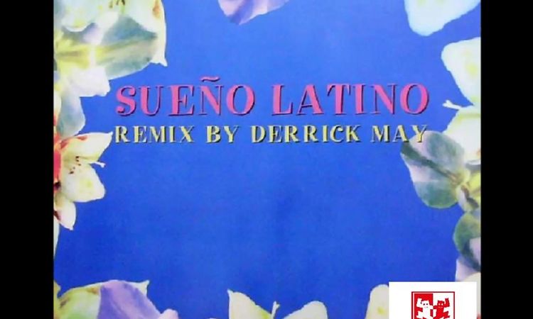 Sueño Latino -- Sueño Latino - (Remix By Derrick May)