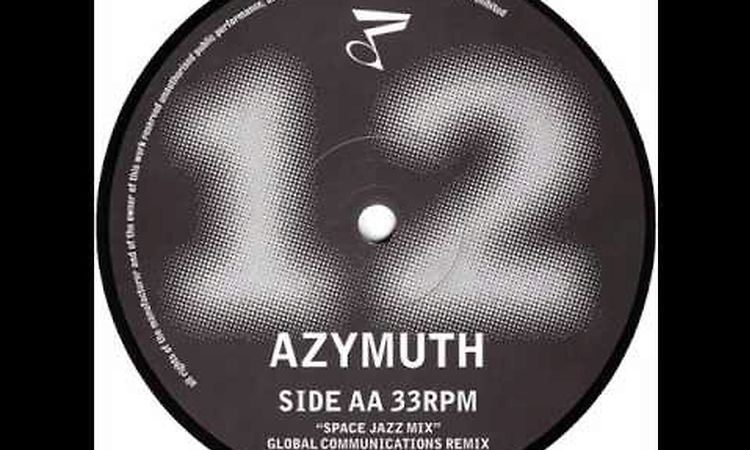 Azymuth - Jazz Carnival (Global Communication Space Jazz Mix)