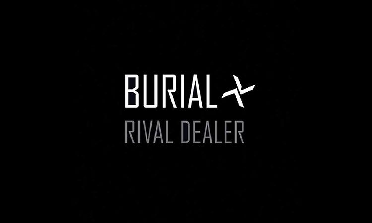 Rival Dealer - Burial