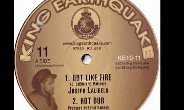 Joseph Lalibela - Hot Like Fire + Hot Dub